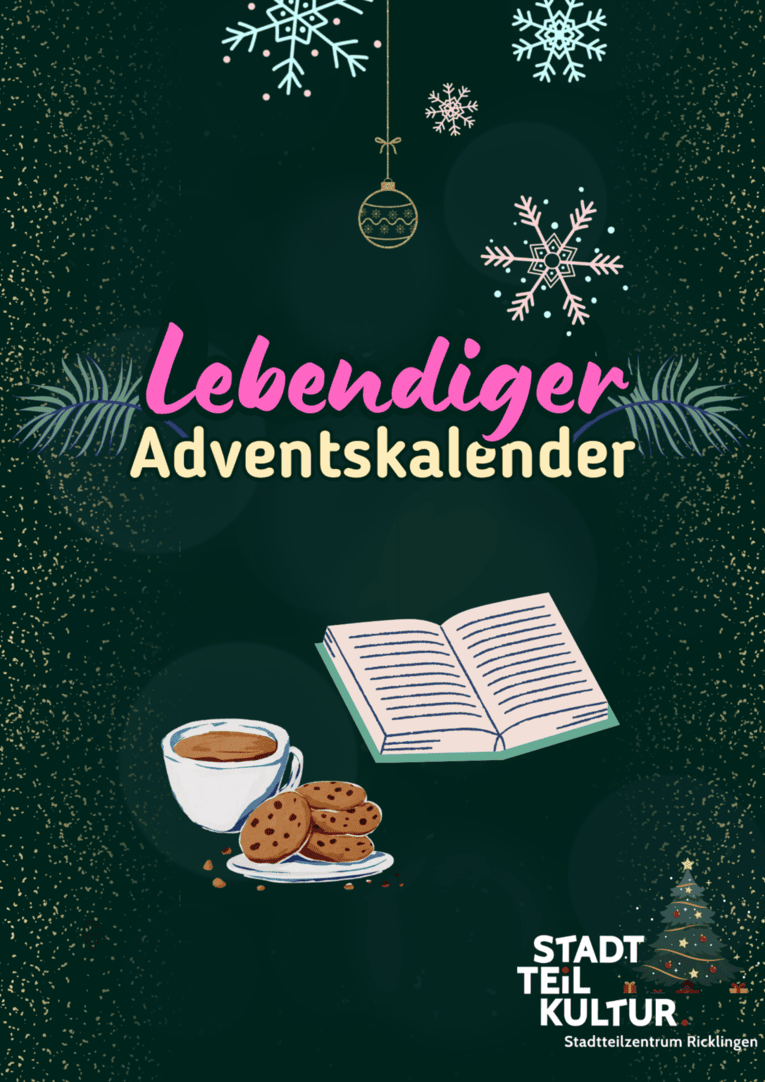 Schneeflocken, die von oben ins Bild fallen; eine hängende Christbaumkugel; der Schriftzug "Lebendiger Adventskalender" von Tannenzweigen umrandet; ein offenes Buch; heißer Kakao mit Keksen und der Schriftzug "Stadtteilkultur Stadtteilzentrum Ricklingen"